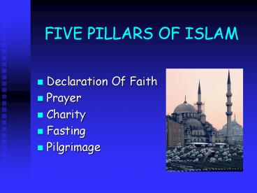 FIVE PILLARS OF ISLAM