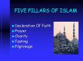 FIVE PILLARS OF ISLAM PowerPoint PPT Presentation