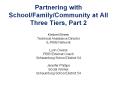 Partnering with School/Family/Community at All Three Tiers, Part 2 PowerPoint PPT Presentation
