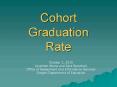 Cohort Graduation Rate PowerPoint PPT Presentation
