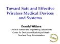 Toward Safe and Effective Wireless Medical Devices and Systems PowerPoint PPT Presentation