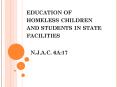 education of homeless children and students in state facilities PowerPoint PPT Presentation