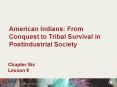 American Indians: From Conquest to Tribal Survival in Postindustrial Society PowerPoint PPT Presentation