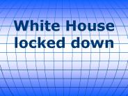 White House locked down