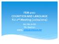 FEM 4102 COGNITION AND LANGUAGE PJJ 2nd Meeting (20/04/2014) PowerPoint PPT Presentation