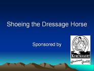 Shoeing the Dressage Horse
