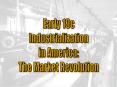 early 19c Industrialization in America PowerPoint PPT Presentation