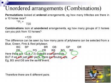 Unordered arrangements (Combinations)
