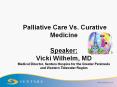Palliative Care Vs. Curative Medicine  PowerPoint PPT Presentation