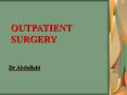 OUTPATIENT SURGERY PowerPoint PPT Presentation