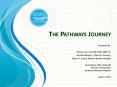 The Pathways Journey PowerPoint PPT Presentation