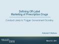 Defining Off-Label Marketing of Prescription Drugs PowerPoint PPT Presentation