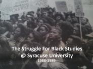 The Struggle For Black Studies @ Syracuse University