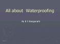 All about  Waterproofing PowerPoint PPT Presentation