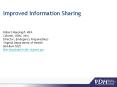 Improved Information Sharing  Robert Mauskapf, MPA Colonel, USMC (ret) Director, Emergency Preparedness Virginia Department of Health 804-864-7035 Bob.Mauskapf@vdh.virginia.gov PowerPoint PPT Presentation