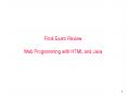 Final Exam Review Web Programming with HTML and Java PowerPoint PPT Presentation
