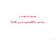 Final Exam Review Web Programming with HTML and Java