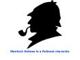 Sherlock Holmes is a fictional character PowerPoint PPT Presentation