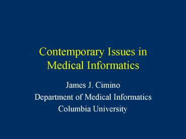 Contemporary Issues in Medical Informatics