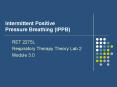 Intermittent Positive Pressure Breathing (IPPB) PowerPoint PPT Presentation