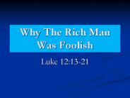 Why The Rich Man Was Foolish