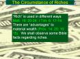 The Circumstance of Riches PowerPoint PPT Presentation