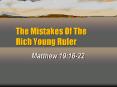 The Mistakes Of The Rich Young Ruler PowerPoint PPT Presentation
