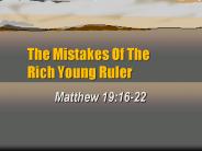The Mistakes Of The Rich Young Ruler