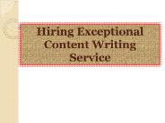Hiring Exceptional Content Writing Service