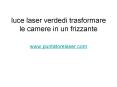 luce laser verde di trasformare le camere in un frizzante PowerPoint PPT Presentation