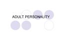 ADULT PERSONALITY PowerPoint PPT Presentation