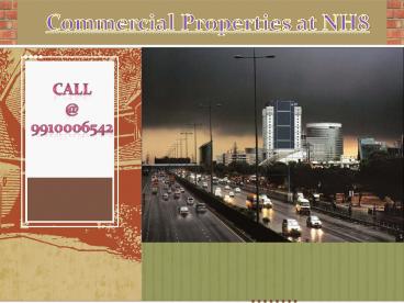 Colossal Commercial Properties at NH8