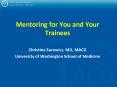 Mentoring for You and Your Trainees PowerPoint PPT Presentation