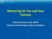 Mentoring for You and Your Trainees