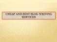 Cheap And Best Blog Writing Services