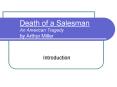 Death of a Salesman An American Tragedy by Arthur Miller PowerPoint PPT Presentation