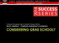 Considering Grad School? PowerPoint PPT Presentation