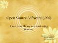 Open Source Software (OSS) PowerPoint PPT Presentation