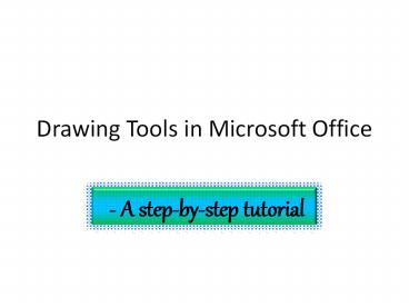 Drawing Tools in Microsoft Office