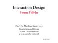 Interaction Design Form Fill-In PowerPoint PPT Presentation