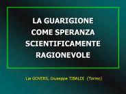 LA GUARIGIONE COME SPERANZA SCIENTIFICAMENTE RAGIONEVOLE