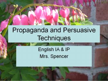 Propaganda and Persuasive Techniques