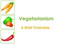 Vegetarianism PowerPoint PPT Presentation