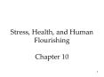 Stress, Health, and Human Flourishing Chapter 10 PowerPoint PPT Presentation