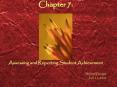 Chapter 7:    Assessing and Reporting Student Achievement PowerPoint PPT Presentation