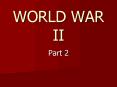 WORLD WAR II PowerPoint PPT Presentation