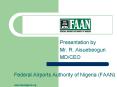 Federal Airports Authority of Nigeria (FAAN) PowerPoint PPT Presentation