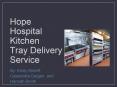 Hope Hospital Kitchen Tray Delivery Service PowerPoint PPT Presentation
