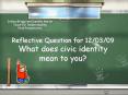 Reflective Question for 12/03/09 What does civic identity mean to you? PowerPoint PPT Presentation