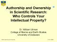 Authorship and Ownership in Scientific Research: Who Controls Your Intellectual Property? PowerPoint PPT Presentation